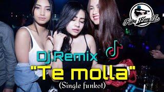 DJ TE MOLLA TERBARU!! TE MOLLA-ARNON ft KILLUA (Rizky kecy js) FULL BASS