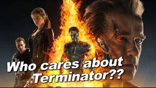 Who cares about the Terminator franchise anymore???