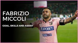 FABRIZIO MICCOLI ● PALERMO LEGEND ● GOAL, SKILLS AND ASSIST