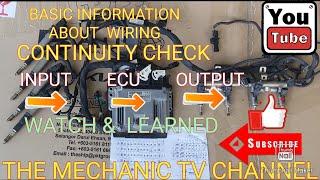 HOW TO TEST WIRING HARNESS IN A SIMPLE WAY(CONTINUITY TEST)+BASIC INFO ABOUT INPUT ---ECU---OUTPUT