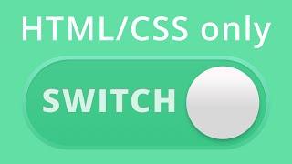 How to create an HTML/CSS only toggle switch.