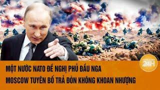 Thời sự quốc tế 30/9: Một nước NATO đề nghị phủ đầu Nga, Moscow tuyên bố trả đòn không khoan nhượng