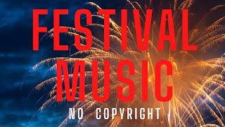 Festival Background Music For Videos Ceremony Music Cultural | Festival Dance Music| No Copyright |