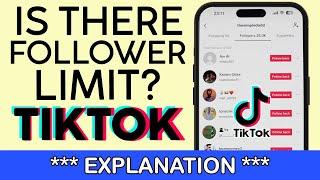 Tiktok Follower Limit? How Many Accounts You Can Follow on Tiktok | EXPLANATION 2022