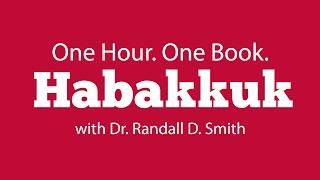 One Hour. One Book: Habakkuk