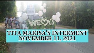 TITA MARISA'S INTERMENT | NOVEMBER 11, 2021| LIBING NI TITA MARISA | WE LOVE YOU TITA