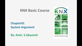 KNX Basic Course Chapter01 "System Argument"