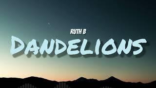 Ruth B. - Dandelions (Lyrics)