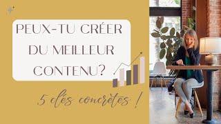 Comment savoir si tu crées du contenu de qualité ? 5 POINTS CLÉS !