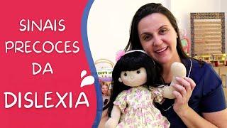 DISLEXIA: conheça os SINAIS PRECOCES!