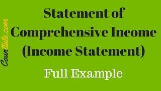 Statement of Comprehensive Income (Income Statement) | Full Example