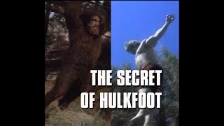 Six Million Dollar Man: The Secret of Hulkfoot (Hulk vs. Bigfoot)