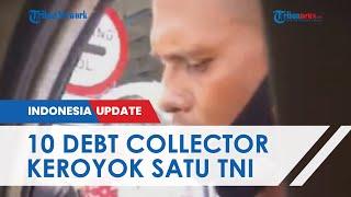 Detik-detik 10 Debt Collector Keroyok TNI yang Antar Pasien Serangan Jantung ke RS, Ini Kronologinya