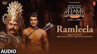 Ramleela (Audio) l Sonu Nigam l Aalok Shrivastav l Saurabh Mehta | Humare Ram |  T-Series