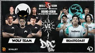 Wolf Team vs beastcoast - DPC SA 2021/22 Tour 3: Division I - Round-Robin - Game Highlights - BO3