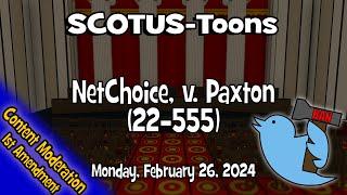 NetChoice v. Paxton | SCOTUS-Toons (2024-02-27)