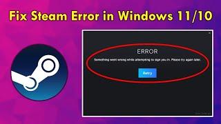 How to Fix Steam Error Code E2 | Something Went Wrong While Attempting to Sign in You