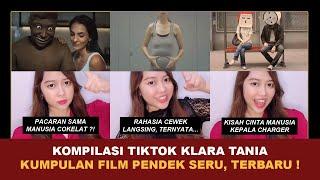 KOMPILASI TIKTOK CERITA SERU, TERBARU ! | Kumpulan Film Pendek Terseru Klara Tania @klara_tania