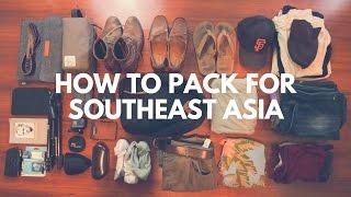 HOW TO PACK FOR A SOUTHEAST ASIA BACKPACKING ADVENTURE | PACKING TIPS