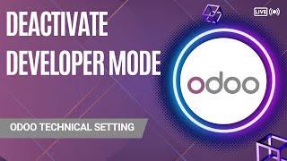 How to deactivate developer mode in odoo? | odoo training | smartbrains