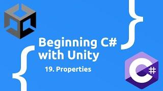 Properties  - Beginning C# with Unity (2024 Edition)