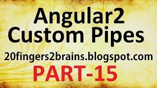 Angular 2 - Custom Pipes