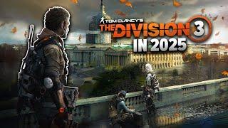 THE DIVISION 3: What We Know In 2025