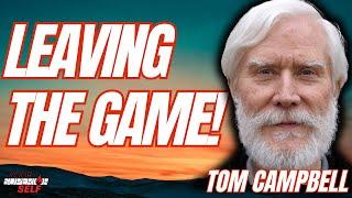 TOM CAMPBELL teaches Techniques on ESCAPING The SIMULATION!