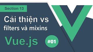 Ep13 | #01| Tạo một local filter trong Vue.js thế nào? - RHP Team