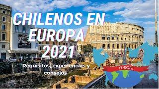 Viajar a Europa desde Chile | Viajar 2021