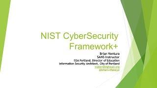 CSS2018LAS16: NIST CyberSecurity Framework Usage and Overview - SANS