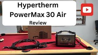 Hypertherm PowerMax 30 Air Review