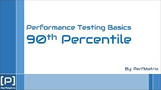 90th Percentile Response Time in Performance Testing