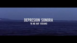 Ya No Hay Verano - Depresión Sonora