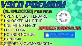 VSCO MOD TERBARU 2021 | UPDATE VERSI PRO 2.3.2 | PRO SLOW MOTION Editor foto dan video