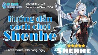 Hướng dẫn cách chơi Shenhe | Genshin impact