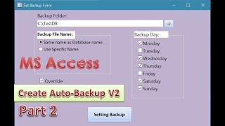 MS Access: Create Auto Backup V2 Part 2