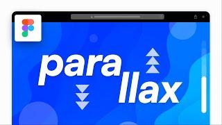 Parallax Scroll Animation in 6 Minutes (Figma Tutorial)