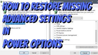How to restore missing Advanced Power Options in Windows 10