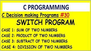 Arithmetic Operations using Switch Statement in C  | #30 Decision making programs| switch in c