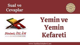 Yemin ve Yemin Kefareti | Dinimiz islam