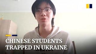 ‘The entire window was shaking’: Chinese students trapped in Ukraine as Russia attacks