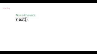 Node.js | Express.js - next()