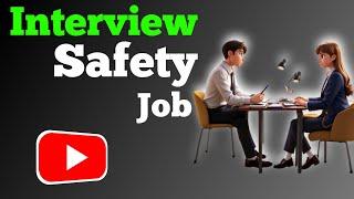 Real Safety job interview | Safety officer | HSE