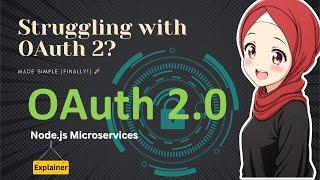 OAuth 2.0 Simplified for Node.js Microservices  | Easy Authentication & Authorization Guide!