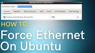 How To: Force Ethernet Connectivity On Ubuntu