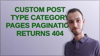 Wordpress: Custom post type category pages pagination returns 404