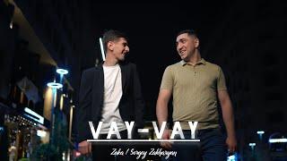 Zaka / Sergey Zakharyan - Vay-Vay (Official Music Video)