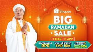 Penuhi Kebutuhan Ramadan di Shopee Big Ramadan Sale | Shopee Barokah THR 10M