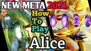 HOW TO PLAY ALICE: 2021 NEW META ALICE GAMEPLAY | MLBB